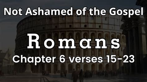 We therefore must consider ourselves "dead. . Romans chapter 6 explained